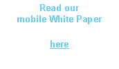 Text Box: Read our  mobile White PaperAirtime is Moneyhere
